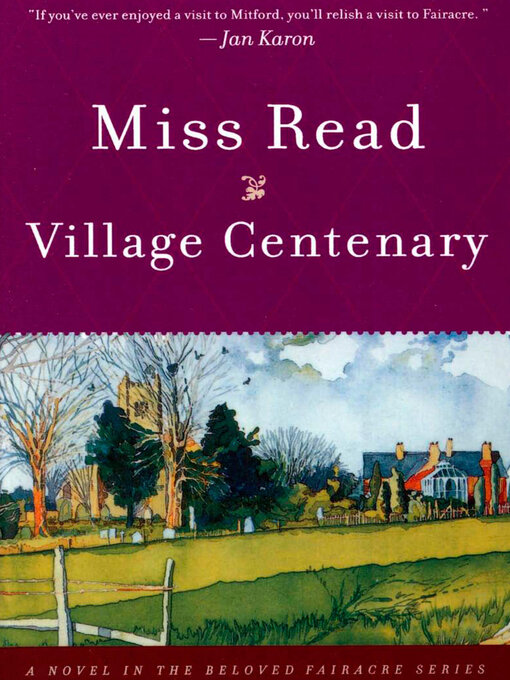 Title details for Village Centenary by Miss Read - Available
